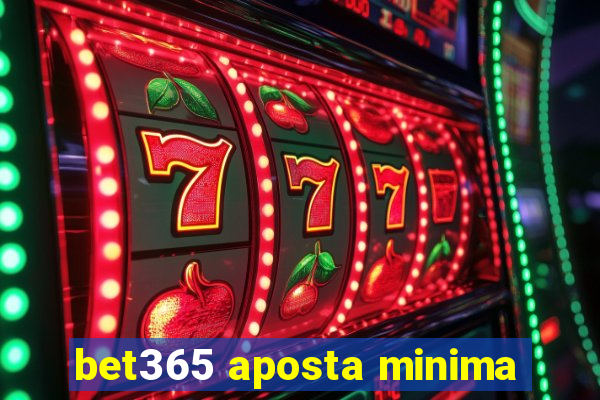 bet365 aposta minima