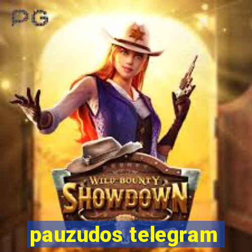 pauzudos telegram