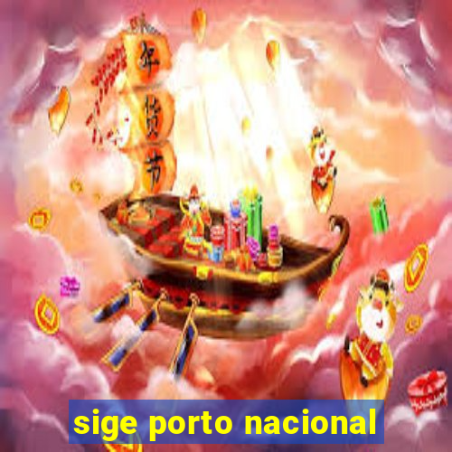sige porto nacional