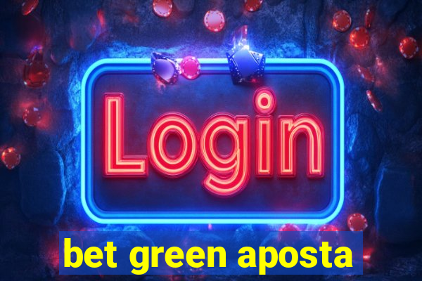 bet green aposta