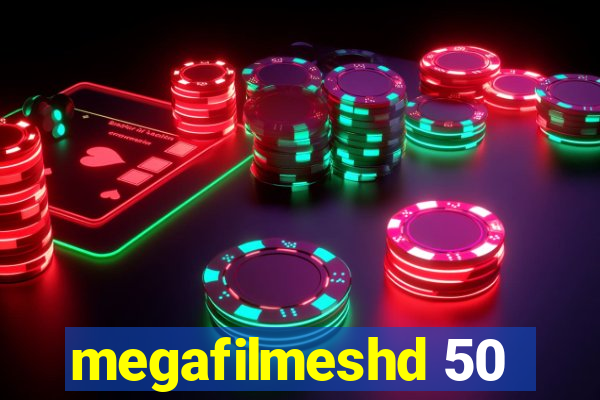 megafilmeshd 50