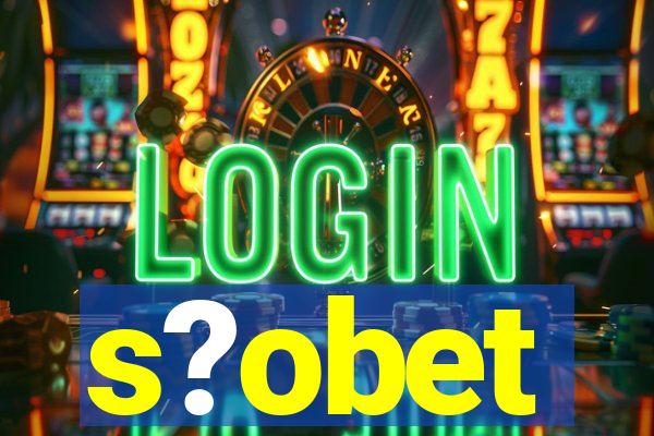 s?obet