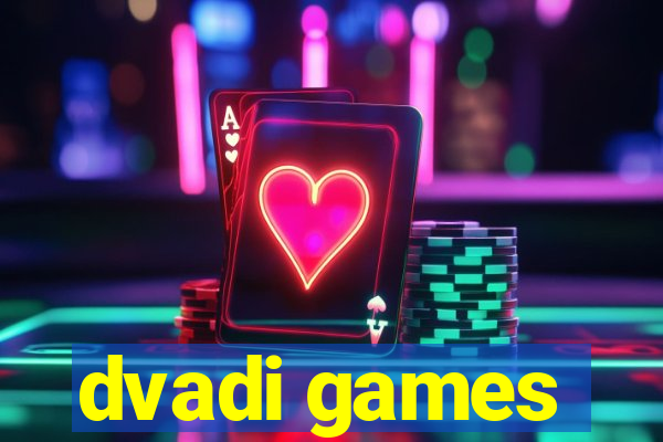 dvadi games
