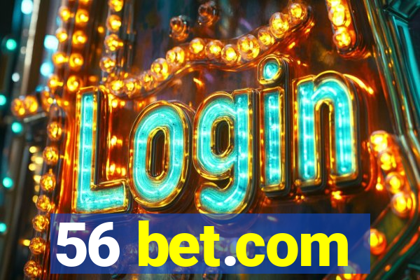 56 bet.com