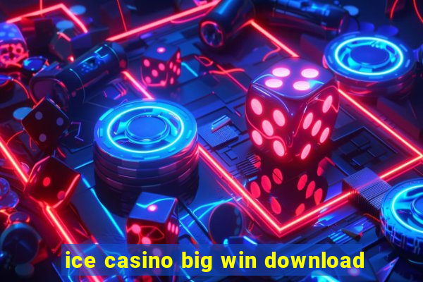 ice casino big win download