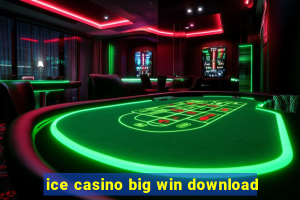 ice casino big win download