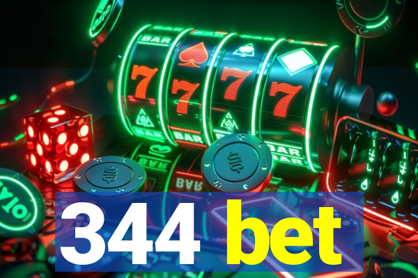 344 bet