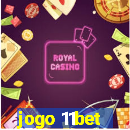 jogo 11bet