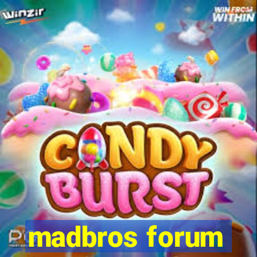 madbros forum