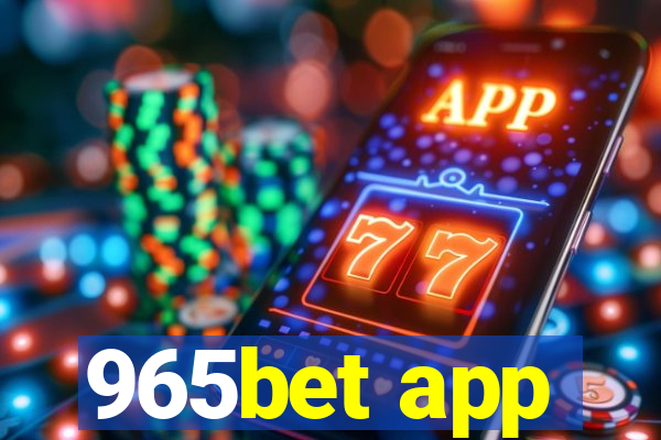 965bet app
