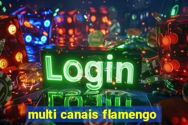 multi canais flamengo
