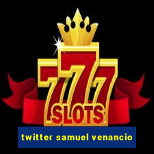 twitter samuel venancio