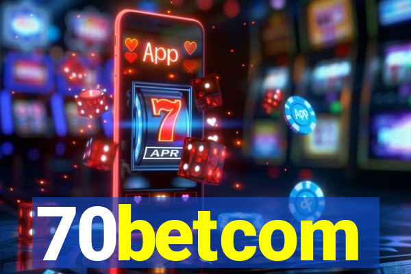 70betcom