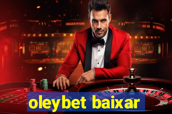 oleybet baixar
