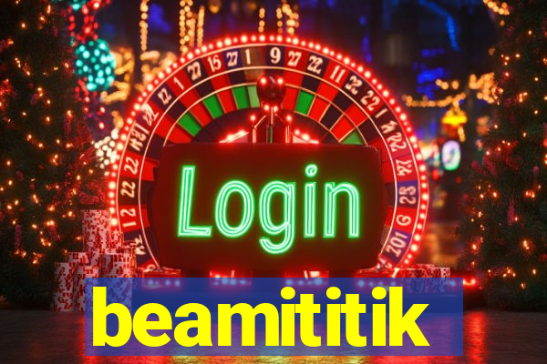 beamititik