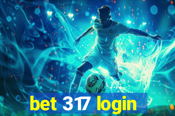 bet 317 login