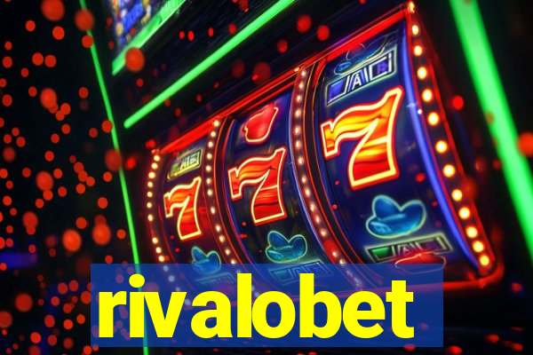 rivalobet