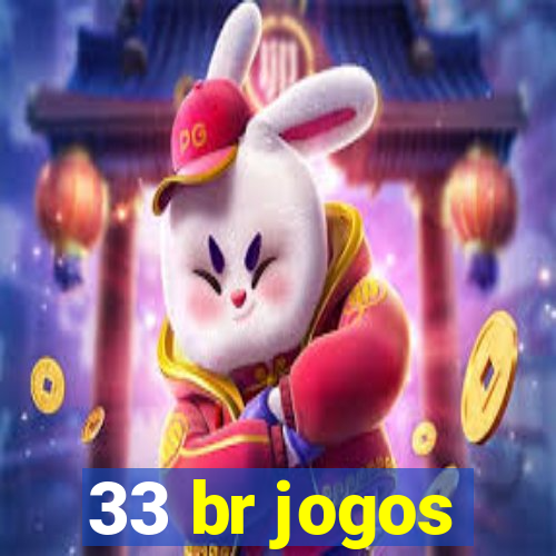 33 br jogos