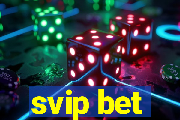 svip bet