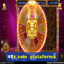 48x.com plataforma de jogos