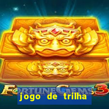 jogo de trilha para imprimir