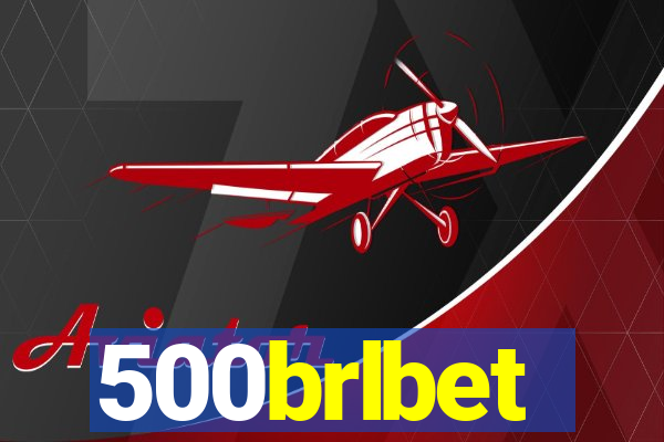 500brlbet