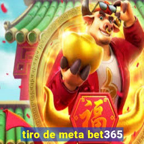 tiro de meta bet365