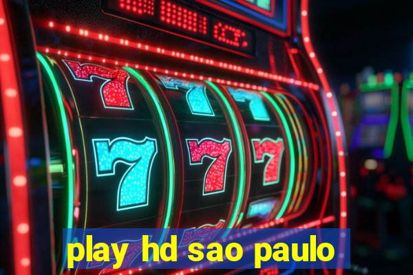 play hd sao paulo