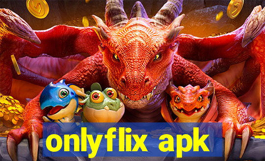 onlyflix apk