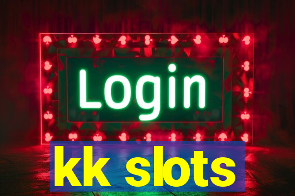 kk slots