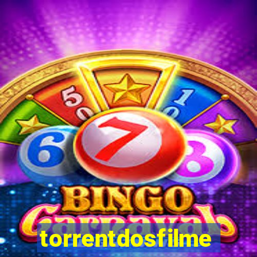 torrentdosfilmes