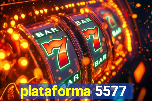 plataforma 5577