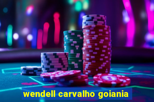 wendell carvalho goiania