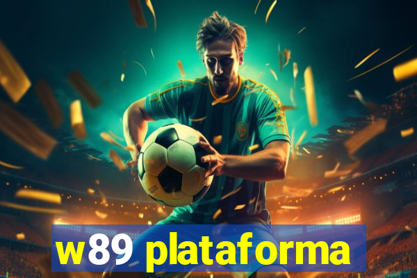w89 plataforma