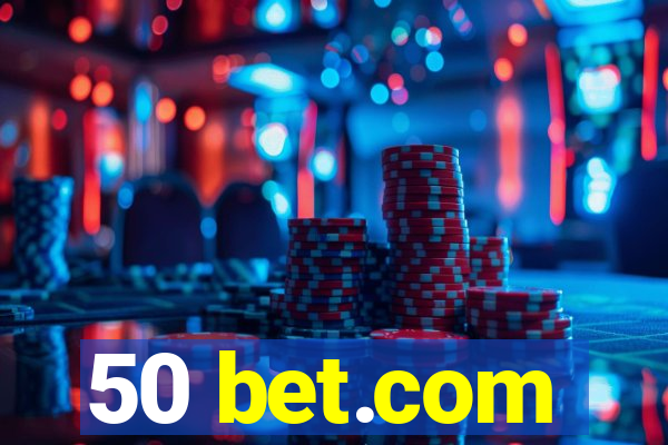 50 bet.com