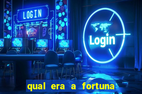 qual era a fortuna do beto carrero