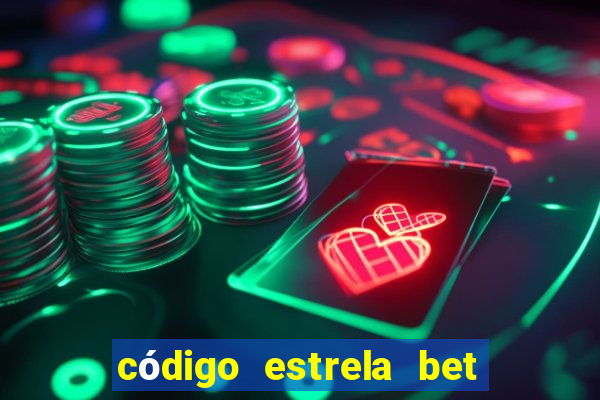 código estrela bet 5 reais