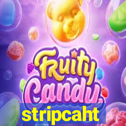 stripcaht