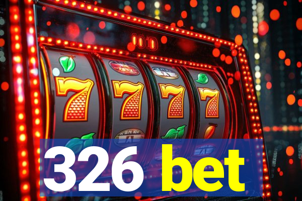 326 bet