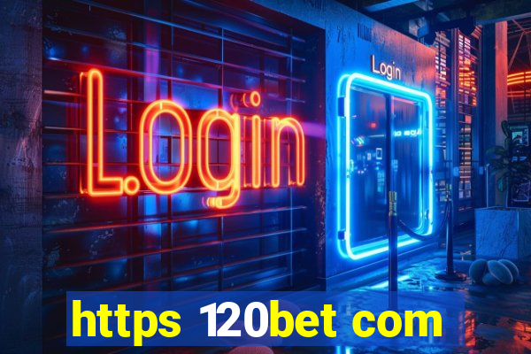 https 120bet com