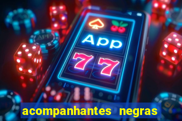 acompanhantes negras em porto alegre
