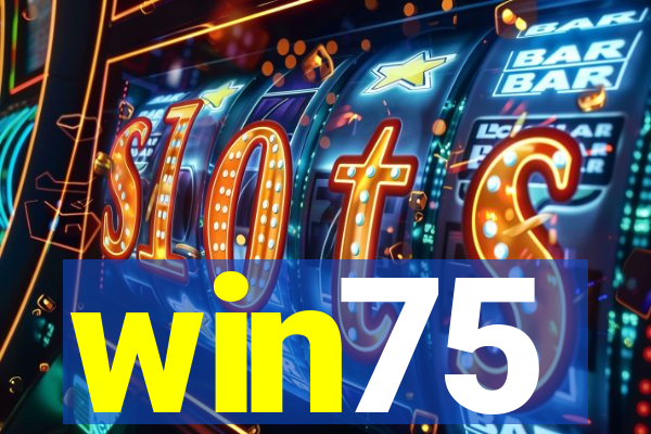 win75