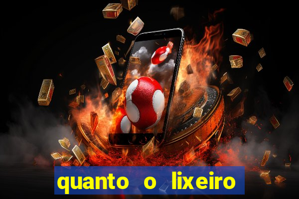 quanto o lixeiro ganha por ano
