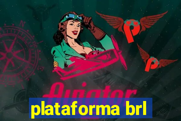 plataforma brl