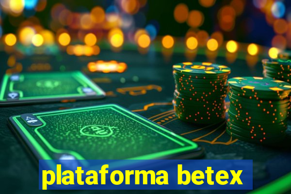 plataforma betex