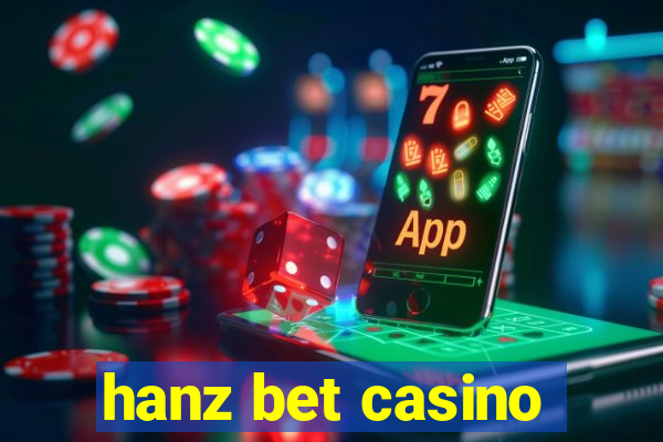hanz bet casino