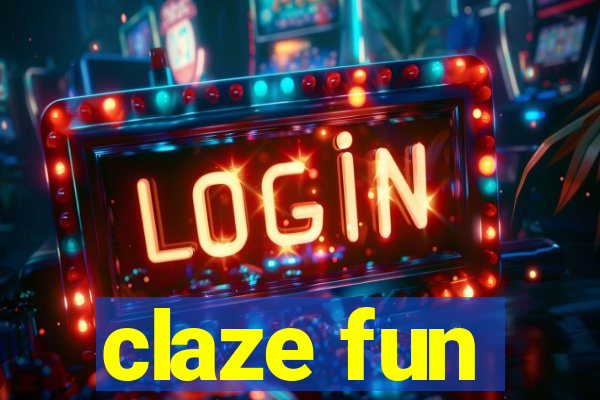 claze fun