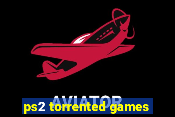 ps2 torrented games