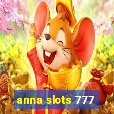 anna slots 777