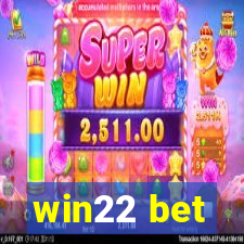 win22 bet